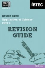 Pearson REVISE BTEC First in Applied Science: Application of Science - Unit 8 Revision Guide