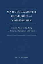 Mary Elizabeth Braddon and Yorkshire