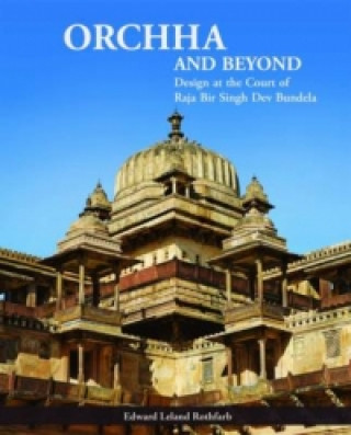 Orchha and Beyond