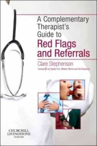 Complementary Therapist's Guide to Red Flags and Referrals