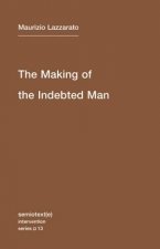 Making of the Indebted Man