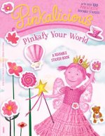 Pinkalicious: Pinkafy Your World: A Reusable Sticker Book