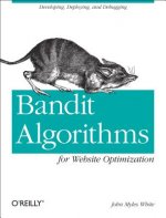 Bandit Algorithms for Website Optimization