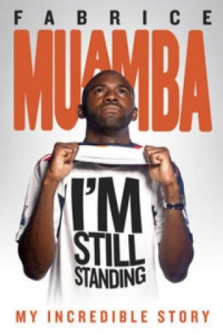 Fabrice Muamba - I'm Still Standing