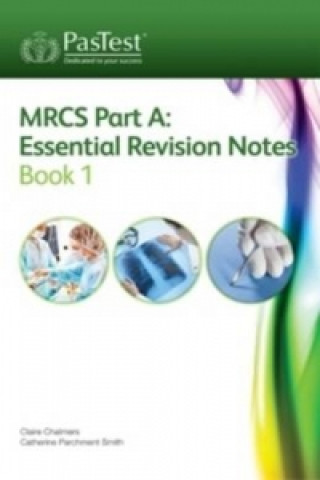 MRCS Part A: Essential Revision Notes