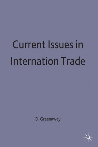 Current Issues in International Trade