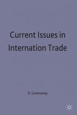 Current Issues in International Trade