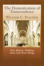 Domestication of Transcendence