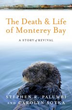 Death and Life of Monterey Bay