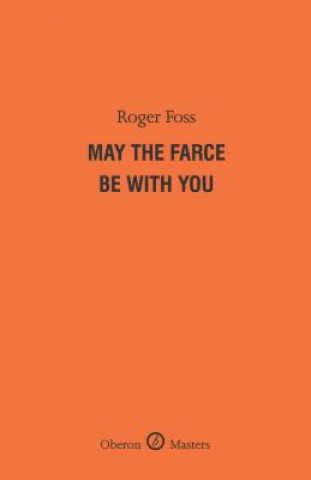 May the Farce Be With You