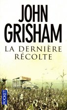 LA DERNIERE RECOLTE