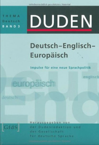 DUDEN THEMA DEUTSCH 3 - DEUTSCH - ENGLISCH - EUROPÄISCH