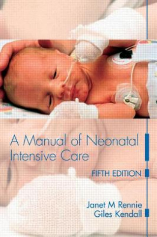 Manual of Neonatal Intensive Care