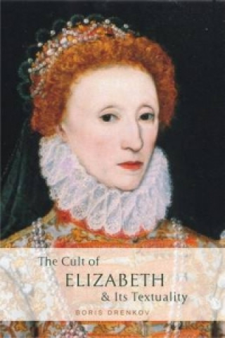 Cult of Elizabeth & Its Textuality