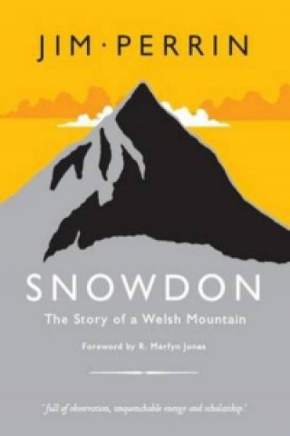 Snowdon - The Story of a Welsh Mountain