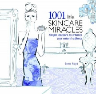 1001 Little Skincare Miracles