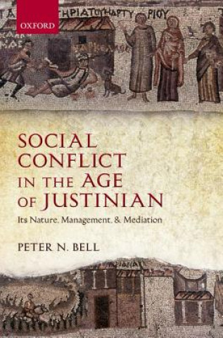 Social Conflict in the Age of Justinian