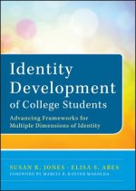 Identity Development of College Students - Advancing Frameworks for Multiple Dimensions of Identity