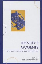 Identity's Moments