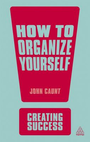 How to Organize Yourself