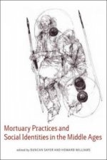 Mortuary Practices and Social Identities in the Middle Ages