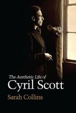 Aesthetic Life of Cyril Scott