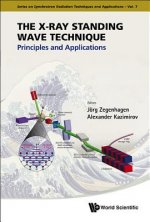 X-ray Standing Wave Technique, The: Principles And Applications