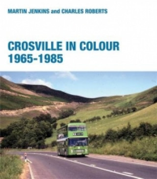 Crosville in Colour 1965 - 1985