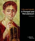 Life and Death in Pompeii and Herculaneum