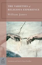 Varieties of Religious Experience (Barnes & Noble Classics Series)