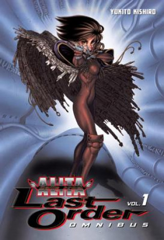 Battle Angel Alita: Last Order Omnibus 1 (Yukito Kishiro)(Miękka)