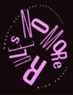 No More Rules:Graphic Design and Postmodernism