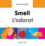 My Bilingual Book -  Smell (English-French)