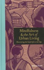 Mindfulness & The Art of Urban Living