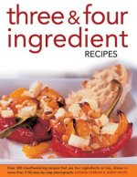 Three & Four Ingredient Recipes