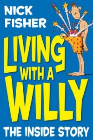 Living with a Willy