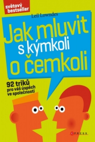 Jak mluvit s kýmkoli o čemkoli