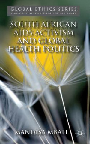 South African AIDS Activism and Global Health Politics