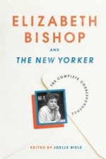 Elizabeth Bishop and the New Yorker