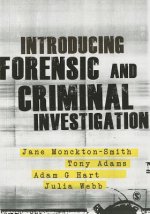 Introducing Forensic and Criminal Investigation