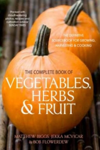 Complete Book of Vegetables, Herb and Fruit