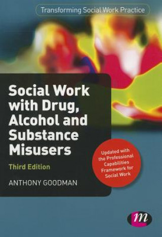 Social Work with Drug, Alcohol and Substance Misusers