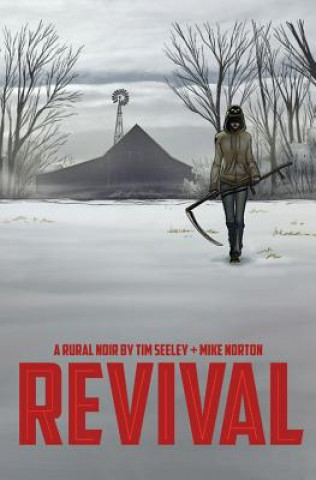 Revival Volume 1: You're Among Friends