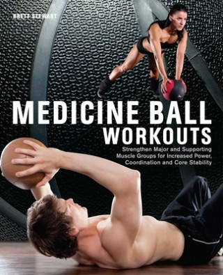 Medicine Ball Workouts (Brett Stewart)(Brožovaná)