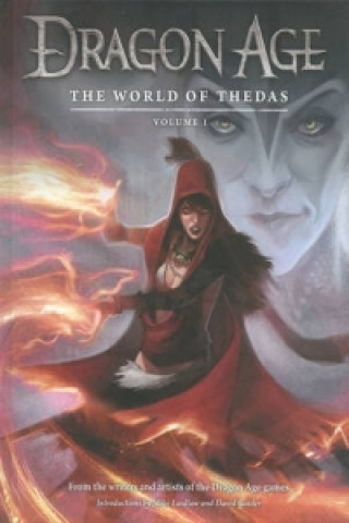 Dragon Age: The World Of Thedas Volume 1 (David Gaider,Mike Laidlaw)(Kemény kötésű)