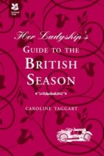 Her Ladyship's Guide to the British Season