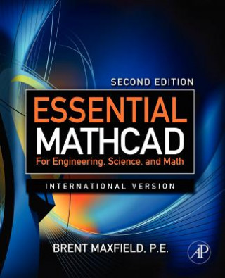 Essential Mathcad for Engineering, Science, and Math ISE