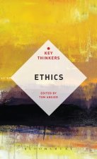 Ethics: The Key Thinkers