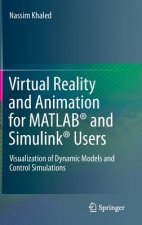 Virtual Reality and Animation for MATLAB (R) and Simulink (R) Users