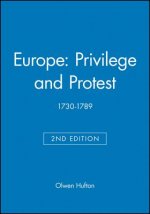 Europe: Privilege and Protest 1730-1789, Second Ed ition